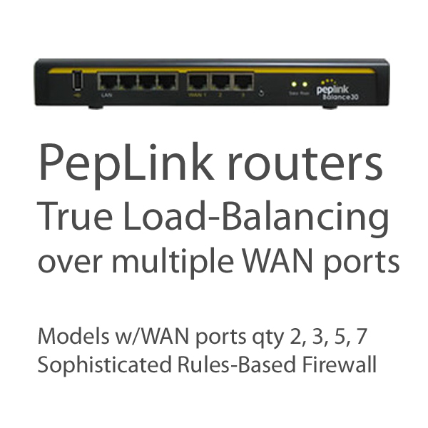 PepLink routers are true load balancing - not just fail-over. Wired routers for ISPs and enterprise